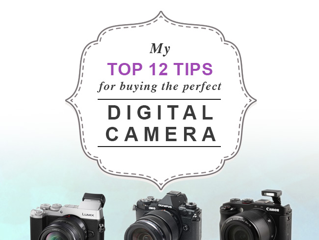 Top 12 tips buying perfect digital camera